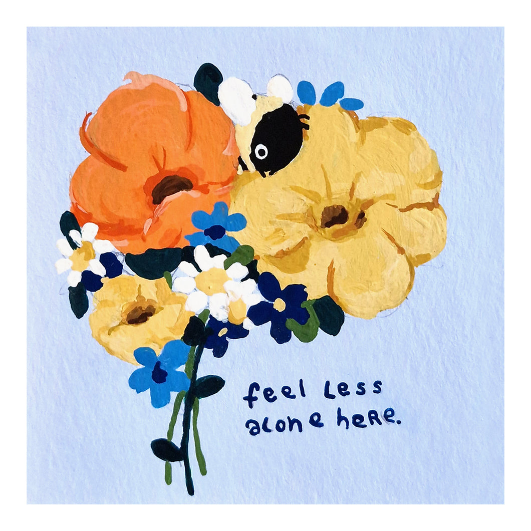 feel less alone here | mini FINE ART Giclée print